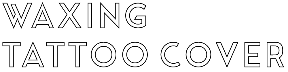 Waxing Tatoo Cover